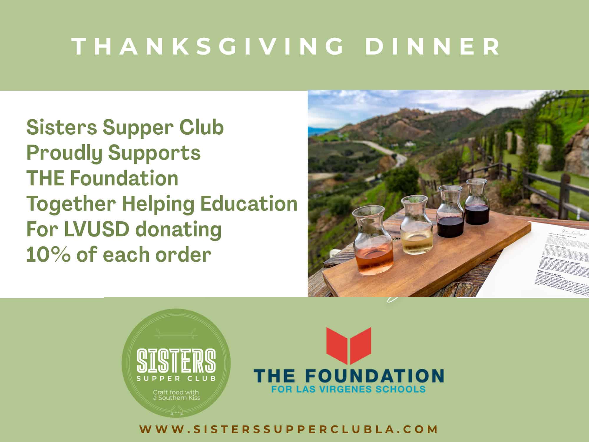 Sisters Supper Club Proudly Supports THE Foundation Together Helping Education For LVUSD donating 10% of each order, located at Cielo Farms