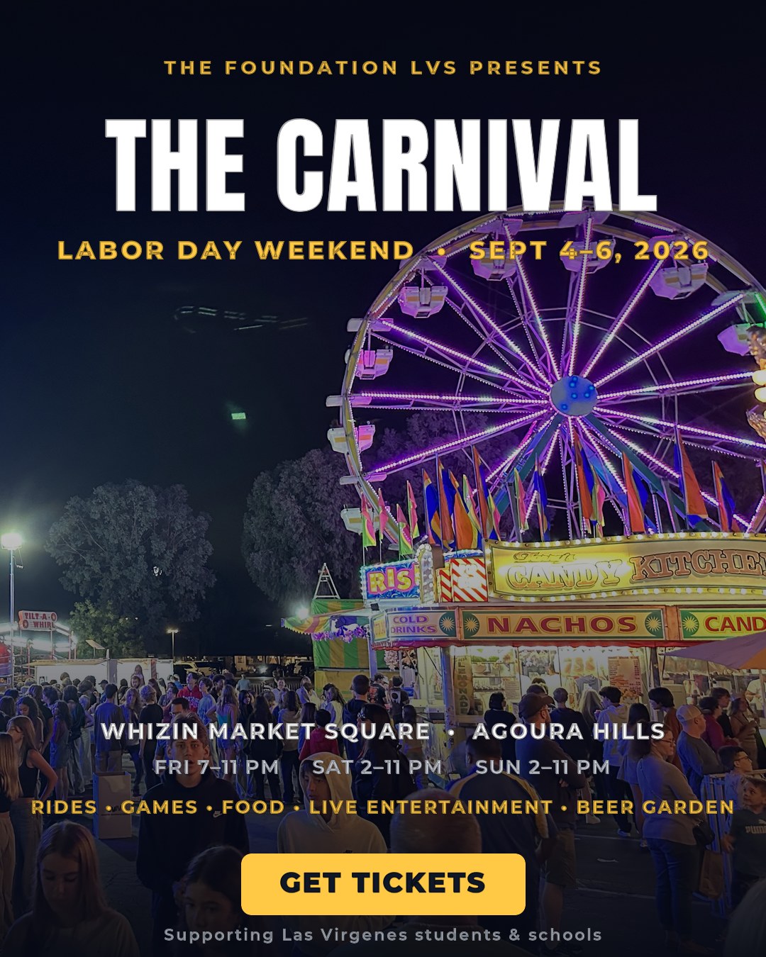THE Carnival 2026 — Labor Day Weekend, Sept 4-6 at Whizin Market Square, Agoura Hills. Fri 7-11pm, Sat 2-11pm, Sun 2-11pm. Click for tickets.